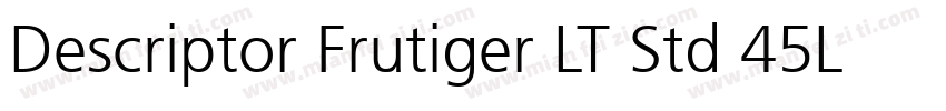 Descriptor Frutiger LT Std 45Ligth字体转换